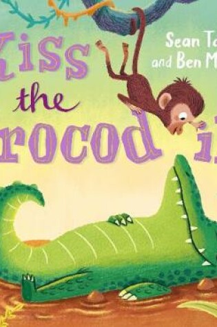 Cover of Kiss the Crocodile