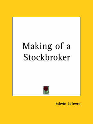 Book cover for Making of a Stockbroker (1925)