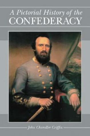 Cover of A Pictorial History of the Confederacy