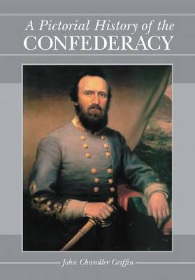 Book cover for A Pictorial History of the Confederacy