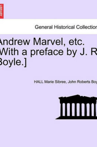 Cover of Andrew Marvel, Etc. [With a Preface by J. R. Boyle.]