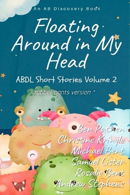 Book cover for Floating Around In My Head (Vol 2) - Rubber Pants Version