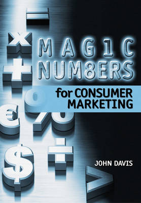 Book cover for Magic Numbers for Consumer Marketing