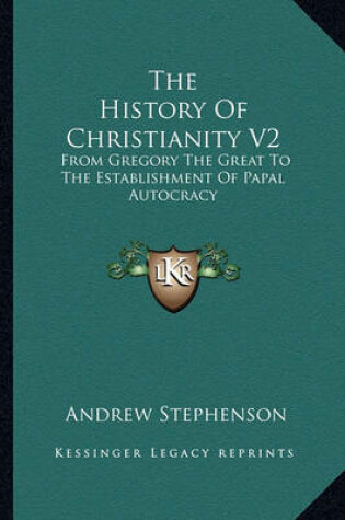 Cover of The History of Christianity V2