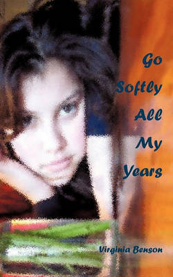 Book cover for Go Softly All My Years