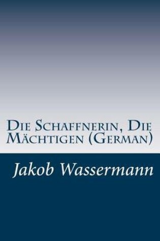 Cover of Die Schaffnerin, Die Machtigen (German)