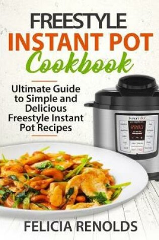 Cover of Freestyle Instant Pot Cookbook 2019