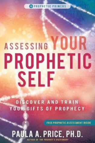 Cover of Assessing Your Prophetic Self