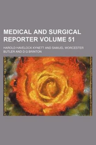 Cover of Medical and Surgical Reporter Volume 51