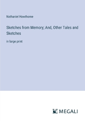 Book cover for Sketches from Memory; And, Other Tales and Sketches