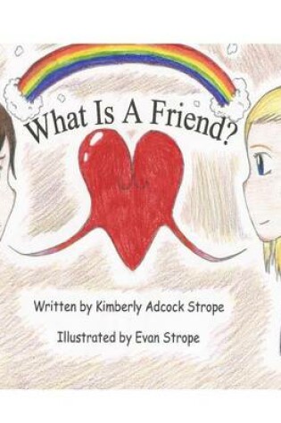 Cover of What is a Friend