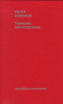 Book cover for Peter Zumthor - Thinking Architecture