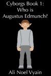 Book cover for Who is Augustus Edmunch?