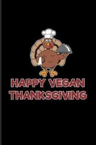 Cover of Happy Vegan Thanksgiving