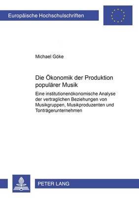 Cover of Die Oekonomik Der Produktion Populaerer Musik