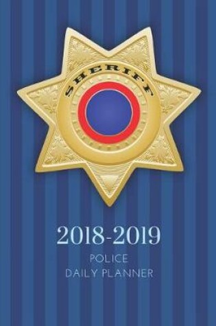 Cover of 2018 2019 Sheriff 15 Months Daily Planner