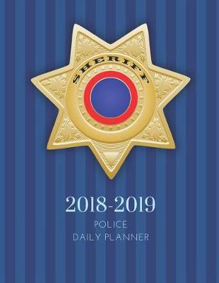 Book cover for 2018 2019 Sheriff 15 Months Daily Planner