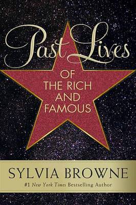 Book cover for Past Lives of the Rich and Famous