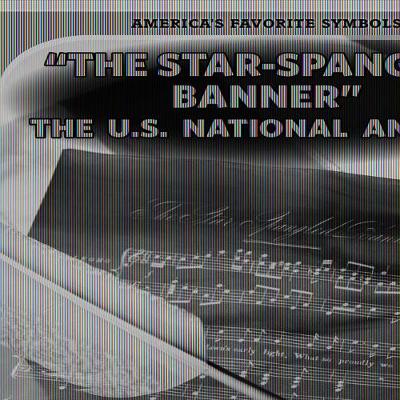 Book cover for The Star-Spangled Banner: The U.S. National Anthem