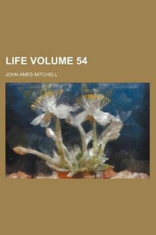 Cover of Life Volume 54