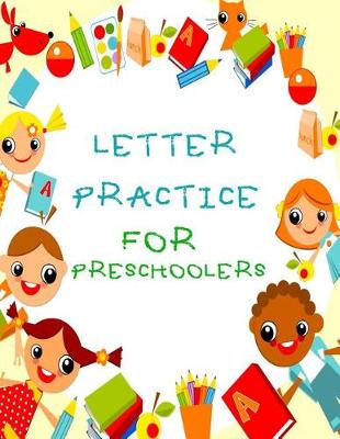 Book cover for Letter Practice For Preschoolers