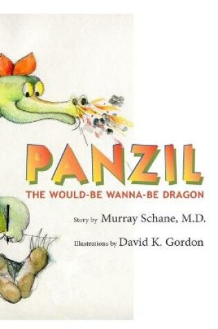 Cover of PANZIL The Would-Be Wanna-Be Dragon