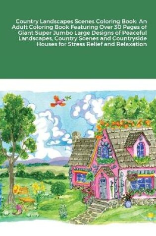 Cover of Country Landscapes Scenes Coloring Book
