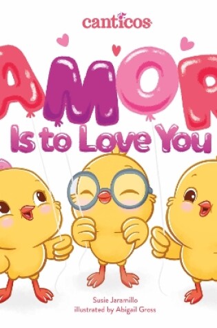 Cover of Amor Is to Love You