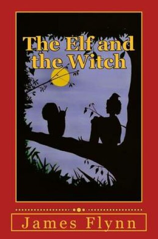 Cover of The Elf and the Witch