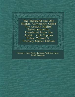 Book cover for The Thousand and One Nights, Commonly Called the Arabian Nights' Entertainments; Translated from the Arabic, with Copious Notes, Volume 3 - Primary Source Edition