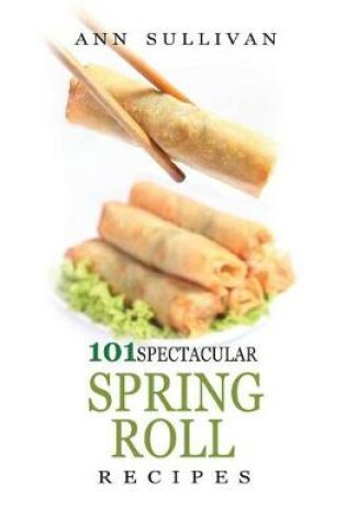 Cover of Spring Rolls Recipes