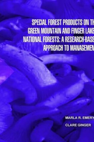 Cover of Special Forest Products on the Green Montain and Finger Lakes National Forests