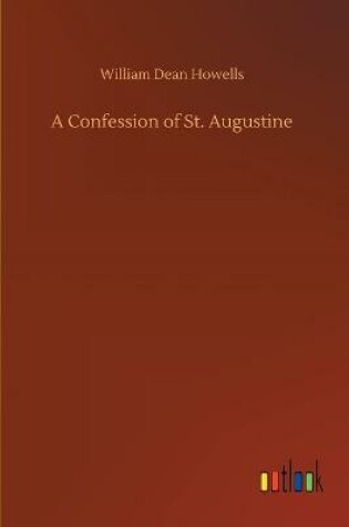 Cover of A Confession of St. Augustine