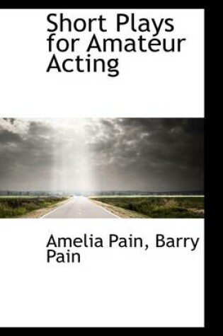 Cover of Short Plays for Amateur Acting