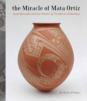 Book cover for The Miracle of Mata Ortiz