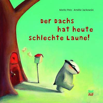 Book cover for Der Dachs Hat Heute Schlechte Laun