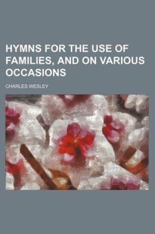 Cover of Hymns for the Use of Families, and on Various Occasions