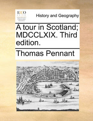 Book cover for A Tour in Scotland; MDCCLXIX. Third Edition.