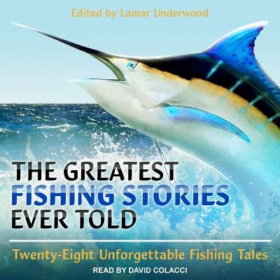 Book cover for The Greatest Fishing Stories Ever Told