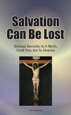 Book cover for Salvation Can Be Lost