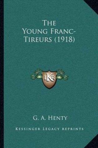 Cover of The Young Franc-Tireurs (1918)