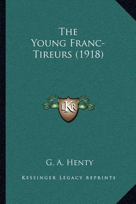 Book cover for The Young Franc-Tireurs (1918)