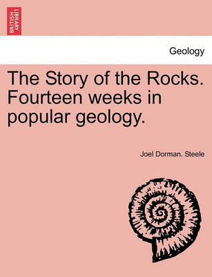 Book cover for The Story of the Rocks. Fourteen Weeks in Popular Geology.