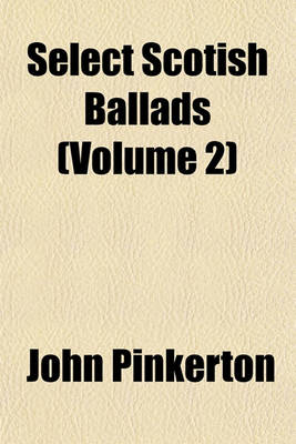 Book cover for Select Scotish Ballads (Volume 2)