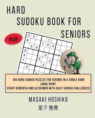 Book cover for Hard Sudoku Book For Seniors # 18