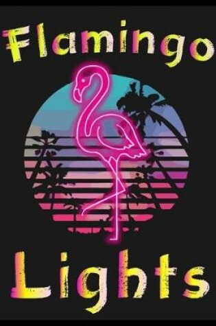 Cover of Flamingo Lights