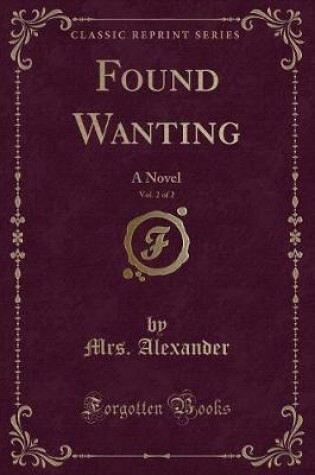 Cover of Found Wanting, Vol. 2 of 2