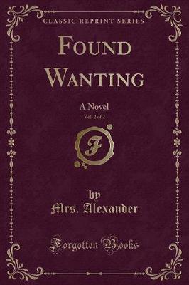 Book cover for Found Wanting, Vol. 2 of 2