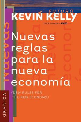 Book cover for Nuevas Reglas Para La Nueva Economia