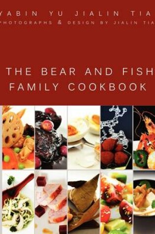 Cover of The Bear and Fish Family Cookbook